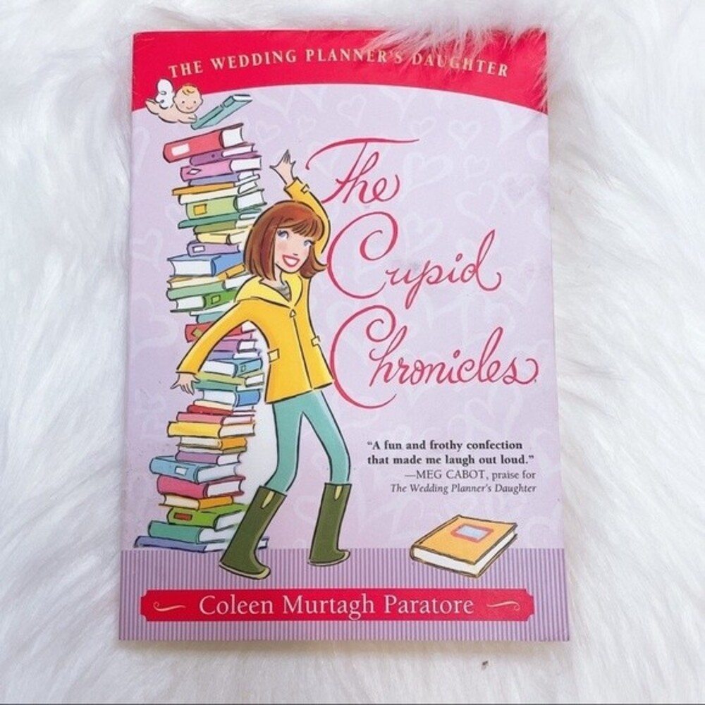 The Cupid Chronicles (Wedding Planner's Daughter #2) by Coleen Murtagh Paratore